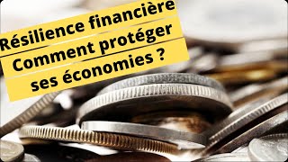 💰🛡️🍀RESILIENCE FINANCIERE – COMMENT PROTEGER SES ECONOMIES 💰🛡️🍀 [upl. by Balliett]