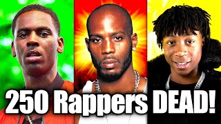 250 Rappers That Died In 2021 Rap Rewind 2021 [upl. by Josey]