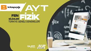 İŞLER TÜRKİYE GENELİ DENEME SINAVI AYT FİZİK B KİTAPÇIĞI [upl. by Mylander]