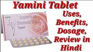 Yamini Tablet  Drospirenone and Ethinylestradiol Tablet  Yamini Tablet Uses Benefits Dosage Review [upl. by Josselyn]