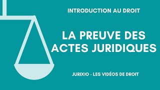 La preuve des actes juridiques [upl. by Aicemed]