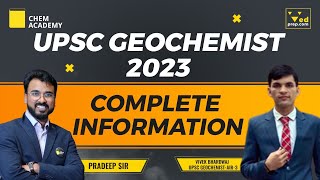 UPSC Geochemist Complete Information with Topper  Vivek Bhardwaj AIR 3  Chem Academy [upl. by Ahsael295]