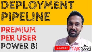 Deployment Pipeline in Power BI Premium Per User TAIK18 202 Power BI [upl. by Carlynne]