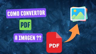 COMO CONVERTIR UN DOCUMENTO PDF A IMAGEN JPG  2024 HD [upl. by Lancelot]