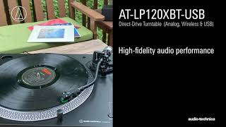 ATLP120XBTUSB Overview  DirectDrive Turntable Analog Wireless amp USB [upl. by Hsac]