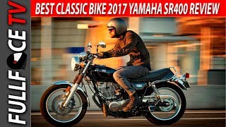 2017 Yamaha SR400 Review Price and Top Speed [upl. by Carri]