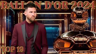 Top 19 Ballon dor 2024 ► Power Rankings Update ● HD [upl. by Keane]