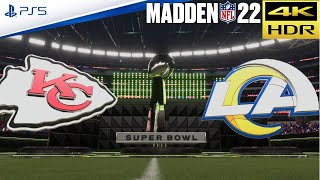 Super Bowl LVI  Chiefs vs Rams  2022 NFL Madden 22 Gameplay [upl. by Nodnalb491]