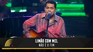 Limão com Mel  Não é o Fim  Acústico in Concert [upl. by Cantone]