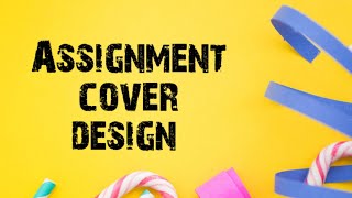 Assignment cover page designassignment ka front page kaise banayeAssignment Cover with chart paper [upl. by Pruchno]