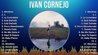 Ivan Cornejo 2024 MIX Grandes Exitos  Mentiras J La Curiosidad Está Dañada [upl. by Hsima]