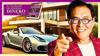 EL CUADRANTE DEL FLUJO DEL DINERO  Robert KIYOSAKI Resumen [upl. by Valsimot]