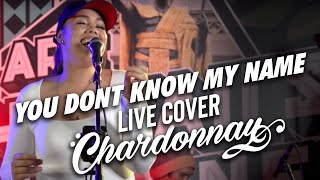 Chardonnay You Dont Know My Name Live Cover [upl. by Sidnala]