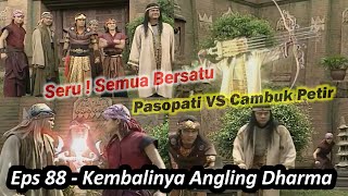 Keren  Akhirnya Angling Dharma Merebut Kembali Malwapati Bersama Semua Pendekar  Alur Film Eps 88 [upl. by Beberg]