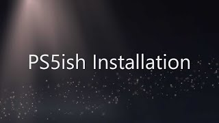 PS5ish 450  Installation and tutorial [upl. by Awuhsoj]