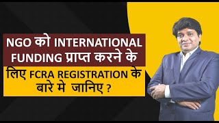 Know FCRA Registration to get International Funding in NGO [upl. by Casilde599]