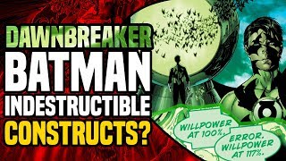 Dark Nights Metal Is Dawnbreaker Batmans Willpower Indestructible [upl. by Fowkes]