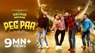 PEG PAA Official Video Maujaan Hi Maujaan  Gippy Grewal  Binnu Dhillon  Karamjit Anmol [upl. by Akitan234]