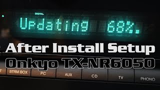 ONKYO TX NR6050 After Install Setup [upl. by Osman]