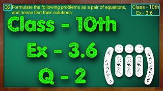 Class  10th Ex  36 Q2 iii Maths Pair of Linear Equations in Two Variables NCERT CBSE [upl. by Georges]