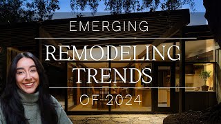 Emerging Remodeling Trends of 2024  Top 5 Trends from Remodeling Experts [upl. by Dibri]