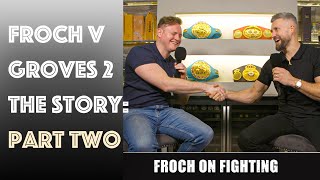 Froch v Groves 2  The Rematch 80000 Fans and Becoming Friends  Part Two [upl. by Xino144]