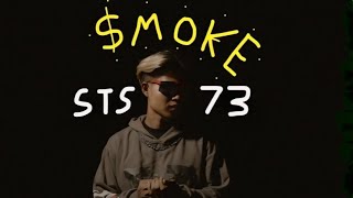 SMOKE  STS73【Official Music Video】 [upl. by Surovy]