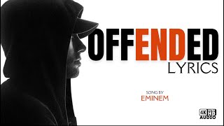 Eminem  Offended Lyrics [upl. by Llerrac]