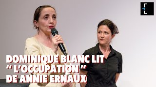 Lecture quotL’Occupationquot de Annie Ernaux par Dominique Blanc [upl. by Lebasiram]