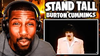 ENCOURAGING  Stand Tall  Burton Cummings Reaction [upl. by Messab]