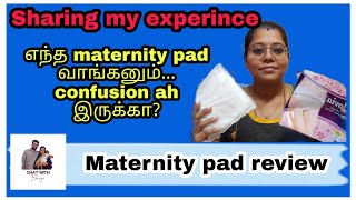 Best maternity pad after delivery  Tamil  Maternity pad review  Pregnancy Talk Tamil [upl. by Graf535]