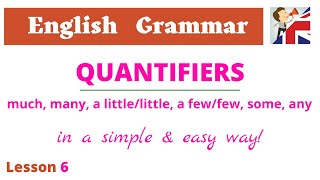 Quantifiers much many littlefew a lot of some every any  English Grammar lesson [upl. by Halfon]