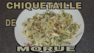 COMMENT FAIRE UN CHIQUETAILLE DE MORUE recette antillaise Prezk facile [upl. by Sucitivel671]