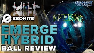 Ebonite Emerge Hybrid Ball Review 4K  Bowlers Paradise [upl. by Aikemet]