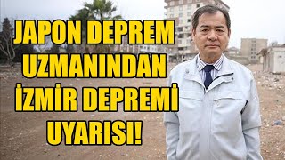 JAPON DEPREM UZMANI YASHİNORİ MORİWAKİ’DEN İZMİR İÇİN KORKUTAN DEPREM UYARISI [upl. by Petuu]