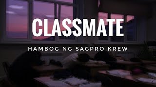 Classmate  Hambog ng Sagpro Krew Lyrics [upl. by Elleret]