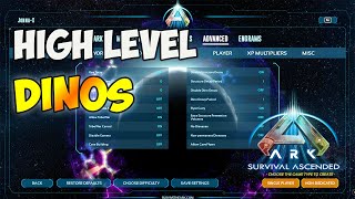 ASA How to Get High Level Dino Spawns in ARK Survival Ascended  level 150 [upl. by Ahsiuqal]