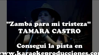 KARAOKE  Tamara Castro  Zamba para mi tristeza  DEMO PISTA INSTRUMENTAL [upl. by Emiline]