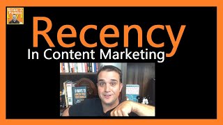 Recency In Content Marketing ⌚ [upl. by Edlihtam488]