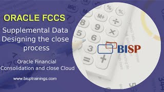 Oracle FCCs Supplemental Data Designing the close process  Oracle FCCs Implementation  FCCS BISP [upl. by Brocklin]