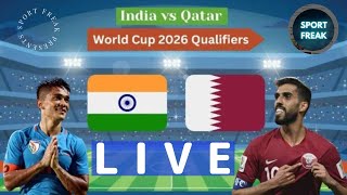 India vs Qatar Highlights  FIFA World cup Qualifiers [upl. by Yeneffit]