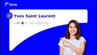 How to pronounce Yves Saint Laurent in French [upl. by Ennaitsirk300]