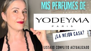 ✨MIS PERFUMES DE YODEYMA Y HAUL DE 4 PERFUMES  OPINIÓN Y LISTADO ACTUALIZADO👌🏻 [upl. by Damalus788]