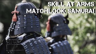 Skill at Arms Matchlock Samurai [upl. by Noseaj]