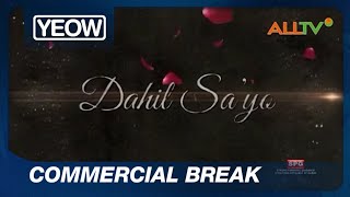 ALLTV  Dahil Sayo commercial break 15AUG 2023 [upl. by Nairadal]