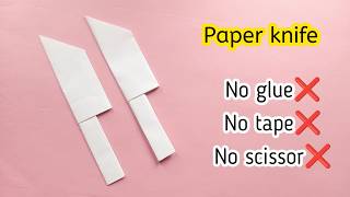 DIY paper knifeHow to make knife with paperPaper craftNo glue knifeOrigami knifeNo glue crafts [upl. by Kordula274]