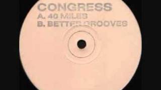 Congress  40 miles original white label [upl. by Yetti939]