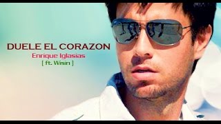 Duele El Corazon  Enrique Iglasias ft Wisin  Lyrics By quotLeader Of Lyricsquot [upl. by Hennessey]