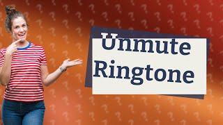 How do I unmute a ringtone on my Android [upl. by Agon]