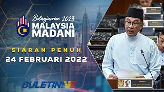 PENUH Pembentangan Belanjawan 2023  24 Februari 2023 [upl. by Atterys]